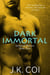 Dark Immortal - Immortal Warriors, #3
