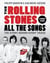 The Rolling Stones All the Songs Expanded Edition - The Story Behind Every Track