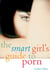 Smart Girl's Guide to Porn
