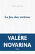 Le Jeu des ombres