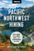 Moon Pacific Northwest Hiking - Best Hikes Plus Beer, Bites, and Campgrounds Nearby