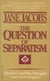 The Question of Separatism - Quebec and the Struggle over Sovereignty