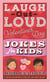 Laugh-Out-Loud Valentine's Day Jokes for Kids - A Valentine's Day Book For Kids