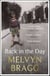 Back in the Day - The deeply affecting, first ever memoir by beloved national treasure Melvyn Bragg