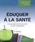 Eduquer à la santé 2e édi