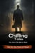 Chilling Tales You Won't Be Able to Read  -  Not for the Faint of Heart