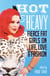 Hot & Heavy - Fierce Fat Girls on Life, Love & Fashion