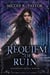 A Requiem of Ruin - The Resonant Arcana, #6