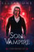 Son of a Vampire - The Dark Creatures Saga, #0