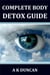 Complete Body Detox Guide
