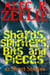 Shards, Splinters, Bits and Pieces