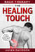 Back Therapy: The Healing Touch - Proven Strategies To Relieve and Reverse Back Problems