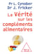 La Vérité sur les compléments alimentaires