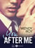 You… after me