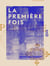 La Première Fois