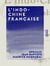L'Indo-Chine française - Géographie physique, politique, économique