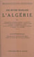 Une œuvre française : l'Algérie - Conférences organisées par la Société des anciens élèves et élèves de l'École libre des sciences politiques