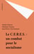 Le C.E.R.E.S. : un combat pour le socialisme