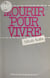 Mourir pour vivre