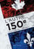 L'Autre 150e - L'Histoire derrière l'anniversaire