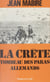 La Crète, tombeau des paras allemands - Crète, 1941