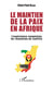 Le maintien de la paix en Afrique - L'expérience congolaise de résolution de conflits