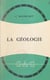 La géologie - Introduction à une science de la Terre