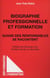 BIOGRAPHIE PROFESSIONNELLE ET FORMATION - Quand des responsables se racontent