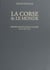 La Corse et le monde. Histoire chronologique comparée (2). De 1560 à 1769