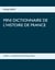 Mini dictionnaire de l'Histoire de France - TOME 4 : LA REVOLUTION FRANCAISE
