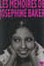 Les mémoires de Joséphine Baker - Avec 29 dessins