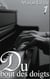 Du bout des doigts - Tome 1