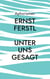 Unter uns gesagt - Aphorismen