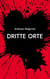 Dritte Orte - Erzählung