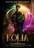 Les Gardiens des Mondes - Tome 2 - Kolia