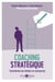 Coaching stratégique - Transformer les limites en ressources