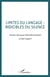 LIMITES DU LANGAGE : indicibles ou silence