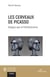 Les cerveaux de Picasso - Dialogue avec le Petit Bonhomme
