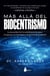Más allá del biocentrismo - La necesidad de reconsiderar el tiempo, el espacio, la conciencia y la ilusión de la muerte