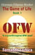 OFW: The Game Of Life - Book 1