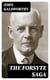 The Forsyte Saga - The Man of Property, Indian Summer of a Forsyte, In Chancery, Awakening, To Let