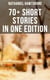 Nathaniel Hawthorne: 70+ Short Stories in One Edition - Twice-Told Tales, Mosses from an Old Manse, The Snow Image and other stories