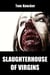 Slaughterhouse of Virgins - New Edition of the Horror Crime Novella