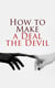Let's Make a Deal… With the Devil! - The Bottle Imp, Faust, Satan's Diary, Modern Mephistopheles, The Monk, The Devil's Elixirs…