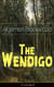 The Wendigo (Unabridged) - Horror Classic - A dark and thrilling story, which introduced the legend to horror fiction