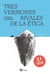 Tres versiones rivales de la ética - Enciclopedia, genealogía y tradición