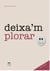 Deixa'm plorar - Un suport en la pèrdua