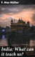 India: What can it teach us? - A Course of Lectures Delivered before the University Of Cambridge