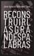 RECONSTRUIR LAS GRANDES PALABRAS
