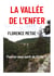 La vallée de l'Enfer - Préparez-vous à visiter l'Enfer